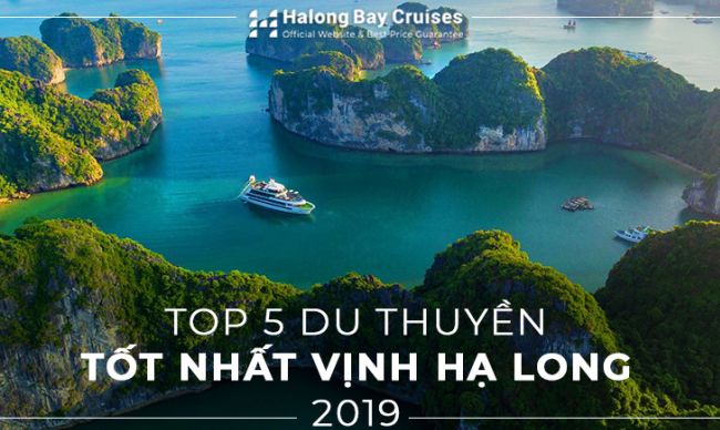 Top 5 du thuyền tốt nhất vịnh Hạ Long năm 2019
